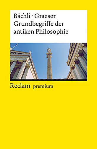 Grundbegriffe der antiken Philosophie: Ein Lexikon (Reclams Universal-Bibliothek) von Reclam, Philipp, jun. GmbH, Verlag