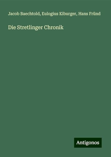 Die Stretlinger Chronik