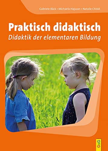 Praktisch didaktisch: Didaktik der elementaren Bildung