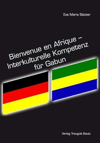 Bienvenue en Afrique - Interkulturelle Kompetenz für Gabun