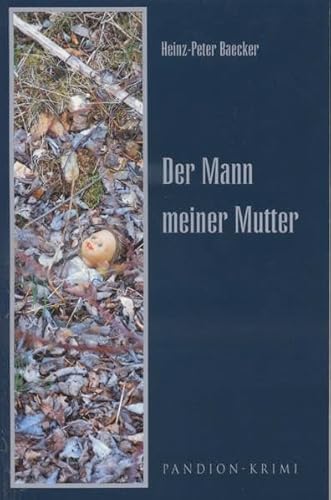 Der Mann meiner Mutter (Pandion Krimi)