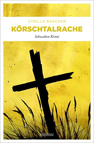 Körschtalrache: Schwaben Krimi (Kommissar Brander) von Emons Verlag