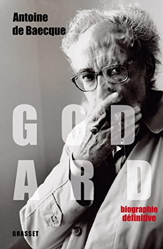 Godard - Edition définitive: biographie von GRASSET