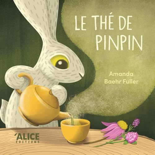 Le thé de Pinpin Le thé de Pinpin von ALICE