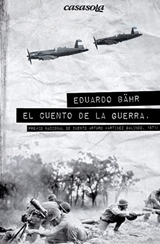 El cuento de la guerra von Casasola Editores
