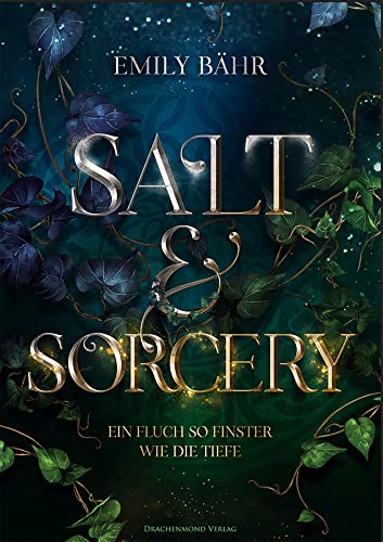 Salt & Sorcery: Ein Fluch so finster wie die Tiefe von Drachenmond Verlag GmbH