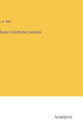 Dante's Göttliche Comödie von Anatiposi Verlag