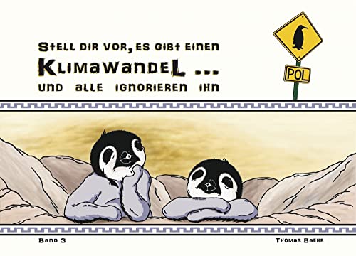 POL 3: Stell dir vor, es gibt einen Klimawandel... und alle ignorieren ihn