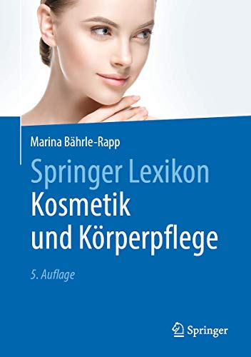 Springer Lexikon Kosmetik und Körperpflege von Springer