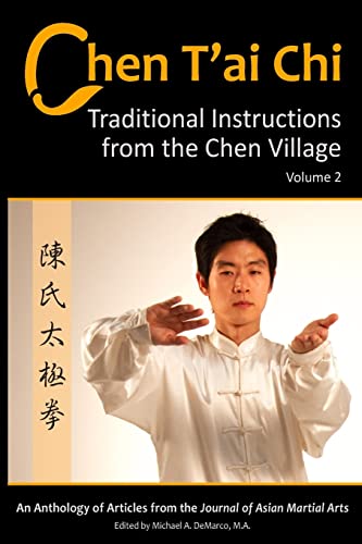 Chen T'ai Chi: : Traditional Instructions from the Chen Village, Volume 2 von Via Media Publishing Company