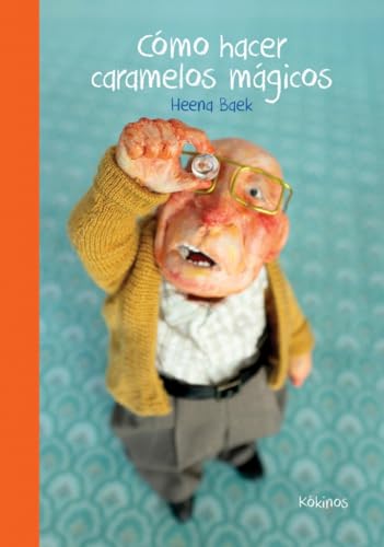 Cómo hacer caramelos mágicos von Editorial Kókinos