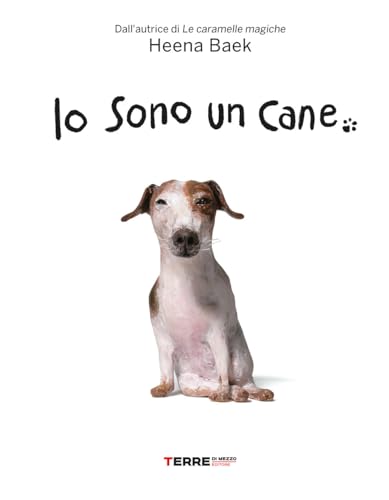 Io sono un cane. Ediz. a colori (Acchiappastorie)