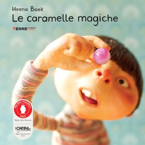 Le caramelle magiche. Ediz. a colori (Acchiappastorie)