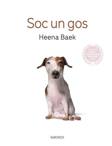 Soc un gos (Heena Baek) von Editorial Kókinos