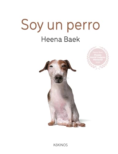 Soy un perro (Heena Baek) von Editorial Kókinos