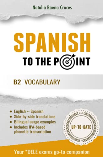 Spanish To The Point: B2 Vocabulary von Independently published