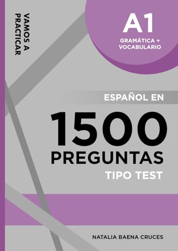 Vamos a practicar: Gramática + Vocabulario A1: Español en 1500 preguntas tipo test von Independently published