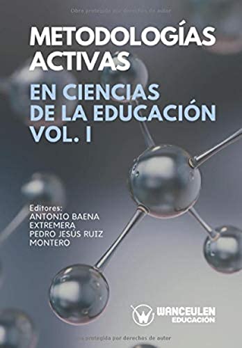 Metodologías activas en Ciencias de la Educación Volumen I von Wanceulen Editorial S.L.