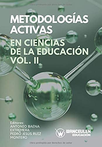 Metodologías activas en Ciencias de la Educación Volumen II von Wanceulen Editorial S.L.