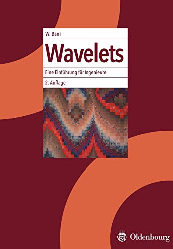 Wavelets: Eine Einführung für Ingenieure: Eine Einführung für Ingenieure