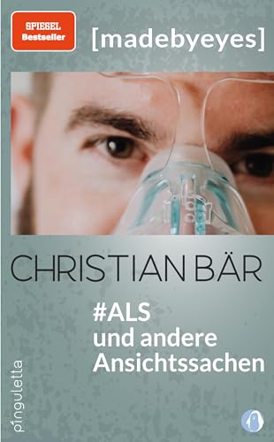 #ALS und andere Ansichtssachen (SPIEGEL Bestseller): [madebyeyes] von Pinguletta Verlag