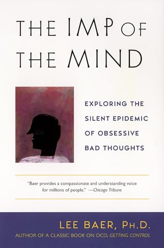 The Imp of the Mind: Exploring the Silent Epidemic of Obsessive Bad Thoughts von Plume