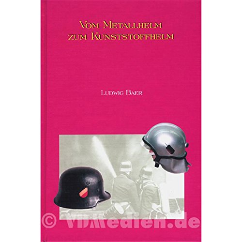 Vom Metallhelm zum Kunststoffhelm Vom Metallhelm zum Kunststoffhelm
