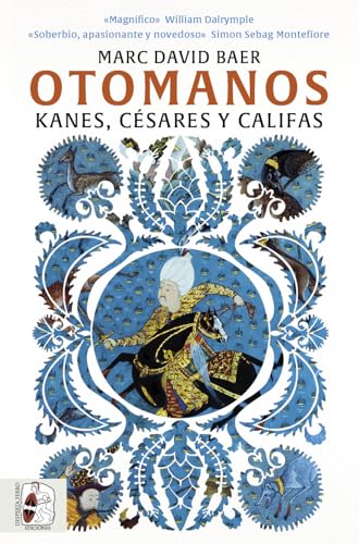 Otomanos: Kanes, césares y califas Otomanos: Kanes, césares y califas von Desperta Ferro Ediciones