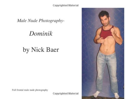 Male Nude Photography- Dominik von CreateSpace Independent Publishing Platform