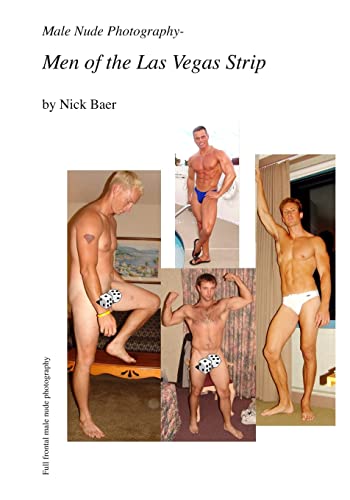 Male Nude Photography- Men Of The Las Vegas Strip von Createspace Independent Publishing Platform