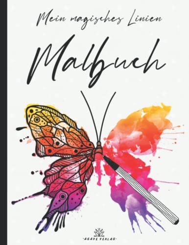 Mein magisches Linien-Malbuch: Die Farben sind da, du malst die Linien! Erschaffe kreative Kunstwerke aus Aquarell-Motiven in diesem ... (Meine magischen Linien-Malbücher, Band 1) von Agave Verlag
