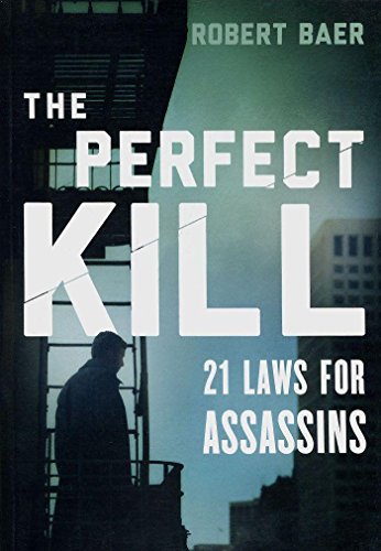 The Perfect Kill: 21 Laws for Assassins von Orion Publishing Group