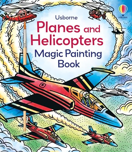 Planes and Helicopters Magic Painting Book (Magic Painting Books) von Usborne