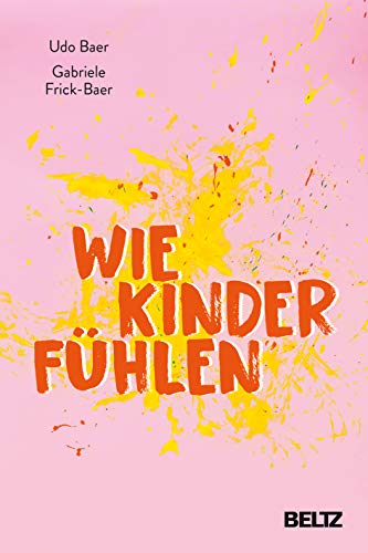 Wie Kinder fühlen von Beltz