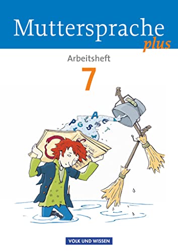 Muttersprache plus - Allgemeine Ausgabe 2012 für Berlin, Brandenburg, Mecklenburg-Vorpommern, Sachsen-Anhalt, Thüringen - 7. Schuljahr: Arbeitsheft von Volk u. Wissen Vlg GmbH