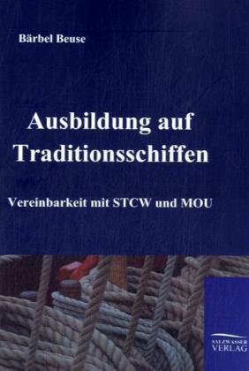 Die Ausbildung auf Traditionsschiffen von Salzwasser-Verlag