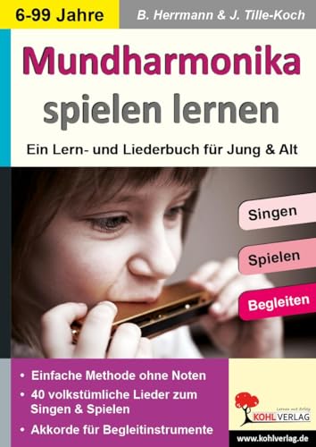 Mundharmonika spielen lernen: ... mit 40 volkstümlichen Liedern