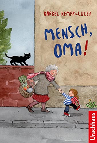 Mensch, Oma! von Urachhaus/Geistesleben