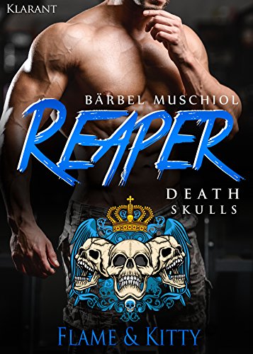 Reaper. Death Skulls - Flame und Kitty von Klarant