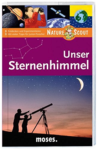 Unser Sternenhimmel. Nature Scout (Expedition Natur)