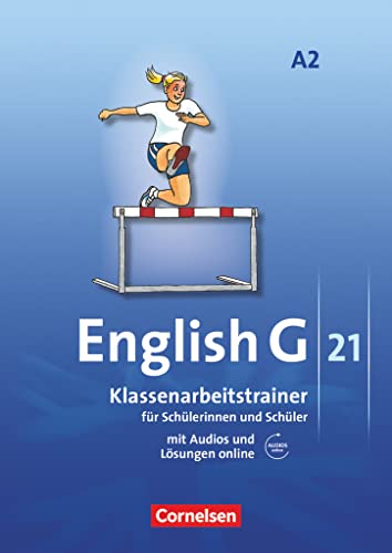 English G 21 - Ausgabe A / Band 2: 6. Schuljahr - Klassenarbeitstrainer ( Audios Lösungen online): Klassenarbeitstrainer mit Audios und Lösungen online English G 21 - Ausgabe A / Band 2: 6. Schuljahr - Klassenarbeitstrainer ( Audios Lösungen online): Klassenarbeitstrainer mit Audios und Lösungen online