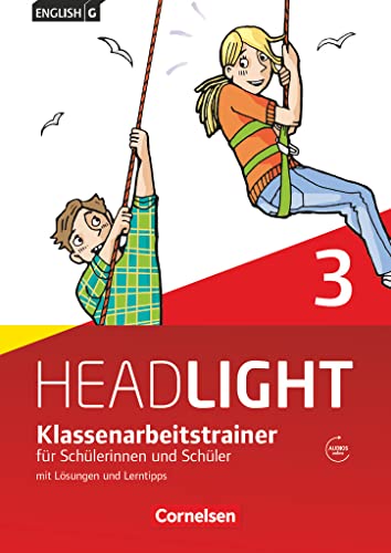 English G Headlight - Allgemeine Ausgabe / Band 3: 7. Schuljahr - Klassenarbeitstrainer mit Lösungen und Audio-Materialien: Klassenarbeitstrainer mit Lösungen und Audios online English G Headlight - Allgemeine Ausgabe / Band 3: 7. Schuljahr - Klassenarbeitstrainer mit Lösungen und Audio-Materialien: Klassenarbeitstrainer mit Lösungen und Audios online
