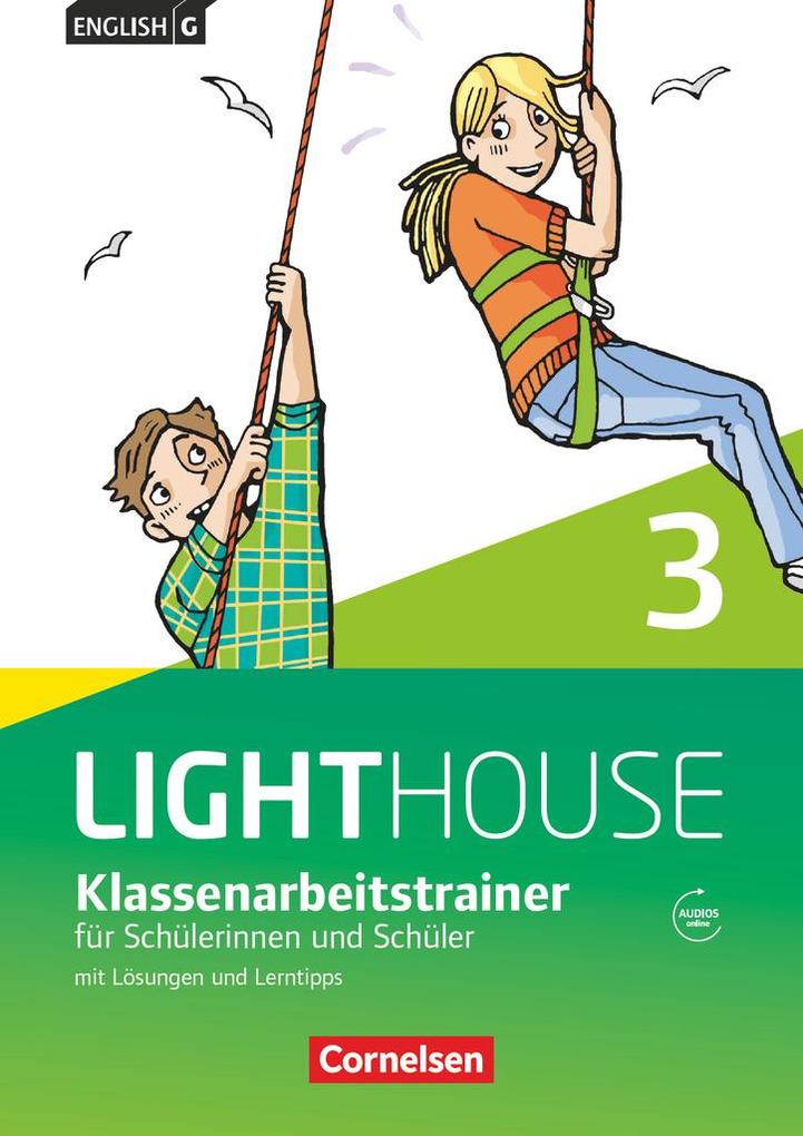English G LIGHTHOUSE 03: 7. Schuljahr. Klassenarbeitstrainer mit Lösungen und Audios Online von Cornelsen Verlag GmbH