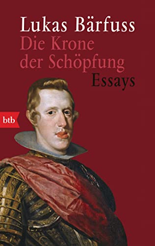 Die Krone der Schöpfung: Essays