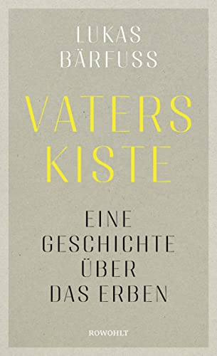 Vaters Kiste: Eine Geschichte über das Erben | "Ein kleines, tolles Buch." Olaf Scholz