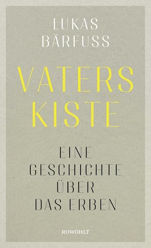 Vaters Kiste: Eine Geschichte über das Erben | "Ein kleines, tolles Buch." Olaf Scholz