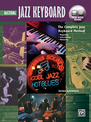 Complete Jazz Keyboard Method: Mastering Jazz Keyboard, Book & Online Audio