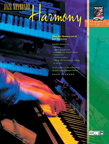 Jazz Keyboard Harmony: Take the Mystery Out of Jazz Harmony