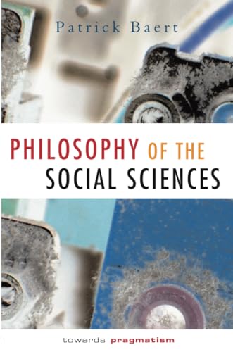 Philosophy of the Social Sciences: Towards Pragmatism von Polity