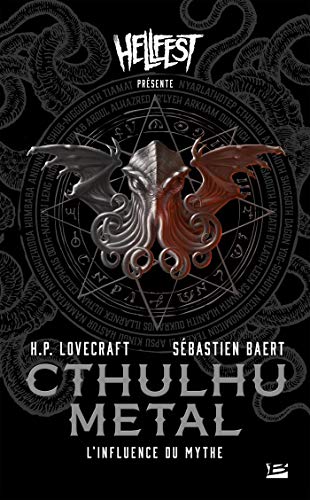Cthulhu metal : L'Influence du mythe Cthulhu metal : L'Influence du mythe von BRAGELONNE